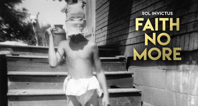 faith no more invictus