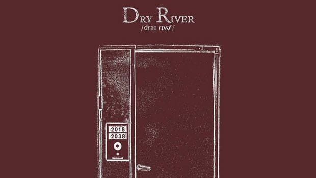 dry river 2018