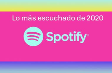 spotify 2020 mas escuchado