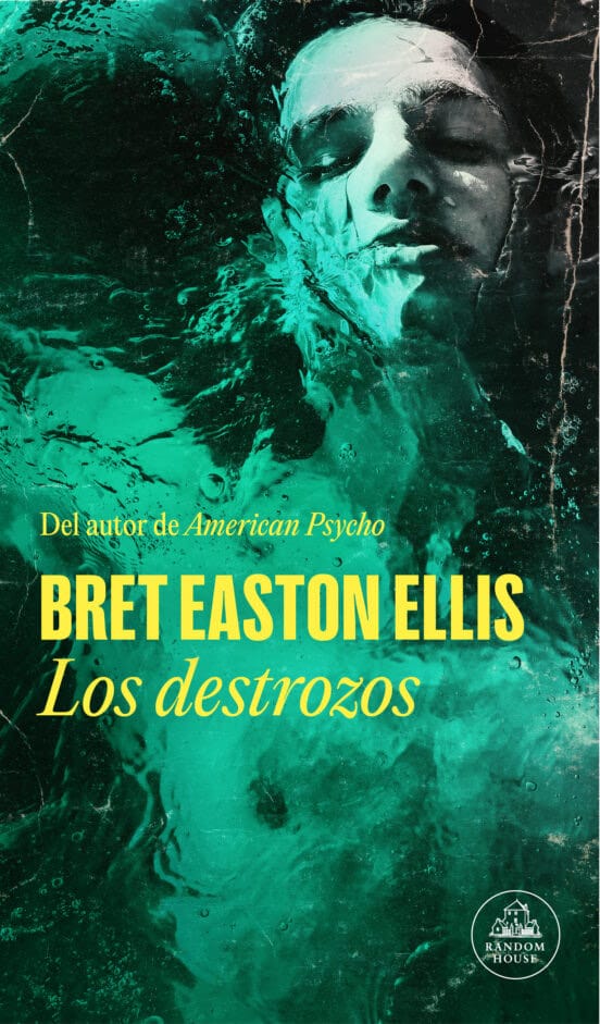 Portada de Los destrozos, nuevo libro de Bret Easton Ellis