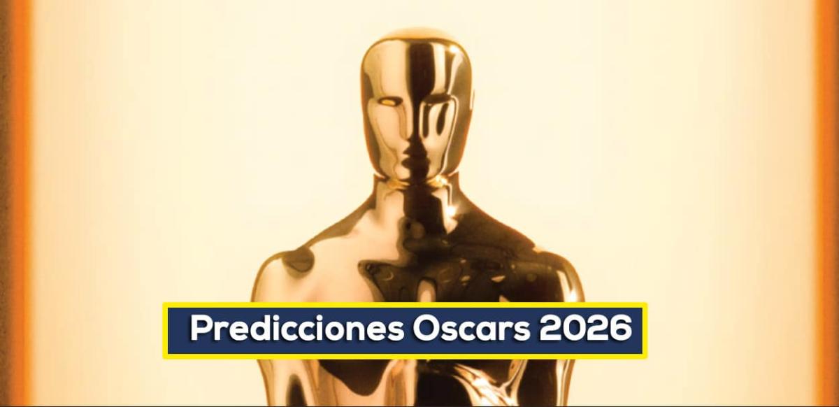 Predicciones ganadores Oscars 2026